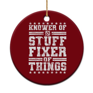 Knower Of Stuff Fixer Of Things Ceramic Ornament Funny Handyman Mechanic Dad TS11 1pc Red Print Your Wear