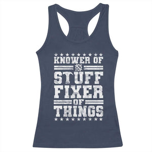 Knower Of Stuff Fixer Of Things Racerback Tank Top Funny Handyman Mechanic Dad TS11 Navy Print Your Wear