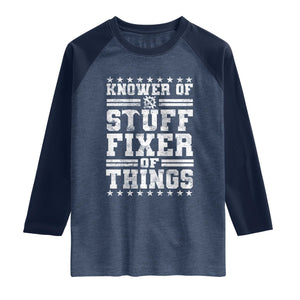 Knower Of Stuff Fixer Of Things Raglan Shirt Funny Handyman Mechanic Dad TS11 Heather Denim Navy Print Your Wear