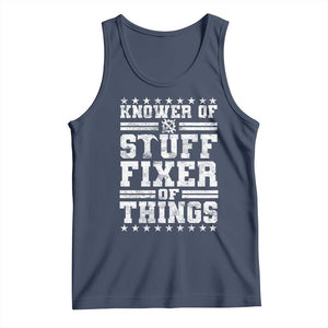Knower Of Stuff Fixer Of Things Tank Top Funny Handyman Mechanic Dad TS11 Navy Print Your Wear