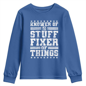 Knower Of Stuff Fixer Of Things Youth Sweatshirt Funny Handyman Mechanic Dad TS11 Royal Blue Print Your Wear