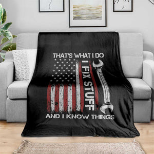 Thats What I Do I Fix Stuff And I Know Things Throw Blanket Funny Mechanic Engineer Vintage American Flag TS11 Print Your Wear