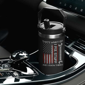 Thats What I Do I Fix Stuff And I Know Things Flip Straw Tumbler Funny Mechanic Engineer Vintage American Flag TS11 Print Your Wear