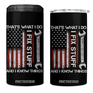 Thats What I Do I Fix Stuff And I Know Things 4 in 1 Can Cooler Tumbler Funny Mechanic Engineer Vintage American Flag TS11 One Size: 16 oz Black Print Your Wear