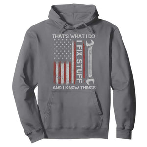 Thats What I Do I Fix Stuff And I Know Things Hoodie Funny Mechanic Engineer Vintage American Flag TS11 Charcoal Print Your Wear