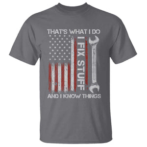 Thats What I Do I Fix Stuff And I Know Things T Shirt Funny Mechanic Engineer Vintage American Flag TS11 Charcoal Print Your Wear