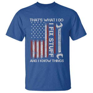 Thats What I Do I Fix Stuff And I Know Things T Shirt Funny Mechanic Engineer Vintage American Flag TS11 Royal Blue Print Your Wear