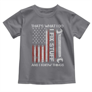 Thats What I Do I Fix Stuff And I Know Things Toddler T Shirt Funny Mechanic Engineer Vintage American Flag TS11 Charcoal Print Your Wear
