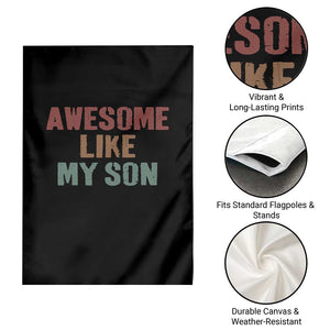 Awesome Like My Son Garden Flag Funny Proud Dad Mom TS11 Print Your Wear