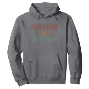 Awesome Like My Son Hoodie Funny Proud Dad Mom TS11 Charcoal Print Your Wear