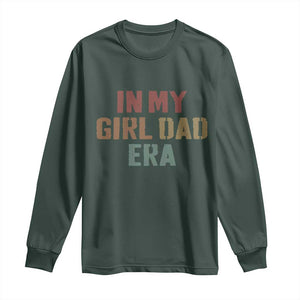 In My Girl Dad Era Long Sleeve Shirt Retro Fathers Day Gifts TS11 Dark Forest Green Print Your Wear