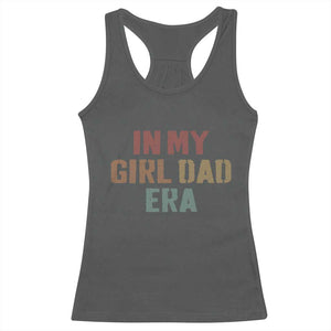 In My Girl Dad Era Racerback Tank Top Retro Fathers Day Gifts TS11 Dark Heather Print Your Wear