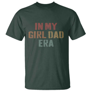 In My Girl Dad Era T Shirt Retro Fathers Day Gifts TS11 Dark Forest Green Print Your Wear