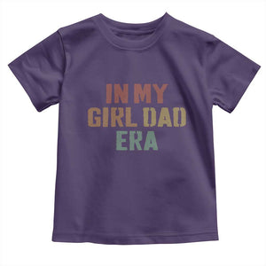 In My Girl Dad Era Toddler T Shirt Retro Fathers Day Gifts TS11 Purple Print Your Wear