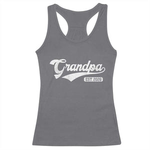 Grandpa Est 2026 Racerback Tank Top New Grandpa Paternity Father's Day TS11 Charcoal Print Your Wear