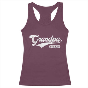 Grandpa Est 2026 Racerback Tank Top New Grandpa Paternity Father's Day TS11 Maroon Print Your Wear