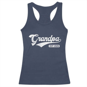Grandpa Est 2026 Racerback Tank Top New Grandpa Paternity Father's Day TS11 Navy Print Your Wear