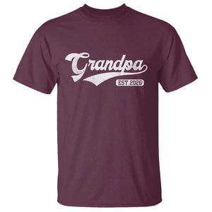 Grandpa Est 2026 T Shirt New Grandpa Paternity Father's Day TS11 Maroon Print Your Wear