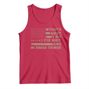 Thats What I Do I Fix Shit And I Know Things Tank Top Funny Mechanic American Flag TS11 Red Print Your Wear