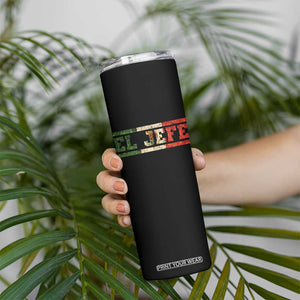 El Jefe Skinny Tumbler Funny Mexican Boss Spanish Slang TS11 Print Your Wear