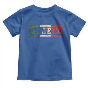 El Jefe Toddler T Shirt Funny Mexican Boss Spanish Slang TS11 Royal Blue Print Your Wear