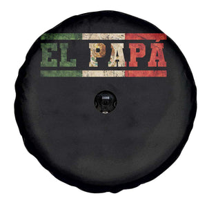 El Papa Funny Mexican Dad Spare Tire Cover Mexico Vintage Flag Father's Day TS11 Print Your Wear