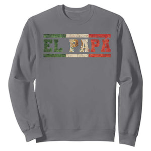 El Papa Funny Mexican Dad Sweatshirt Mexico Vintage Flag Father's Day TS11 Charcoal Print Your Wear