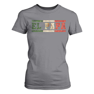 El Papa Funny Mexican Dad T Shirt For Women Mexico Vintage Flag Father's Day TS11 Charcoal Print Your Wear