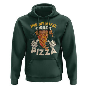 Pizza Baker Hoodie This Guy Makes The Best Pizza Food Lover TS11 Dark Forest Green Print Your Wear