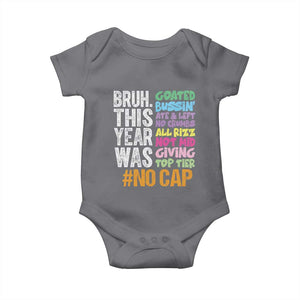 Funny Bruh This Year Was Goated No Cap Baby Onesie Last Day Of School TS11 Charcoal Print Your Wear