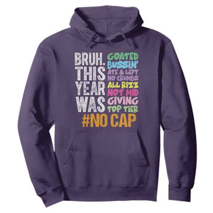 Funny Bruh This Year Was Goated No Cap Hoodie Last Day Of School TS11 Purple Print Your Wear