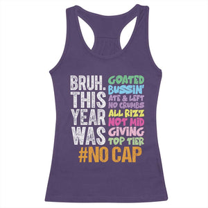 Funny Bruh This Year Was Goated No Cap Racerback Tank Top Last Day Of School TS11 Purple Print Your Wear