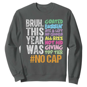 Funny Bruh This Year Was Goated No Cap Sweatshirt Last Day Of School TS11 Dark Heather Print Your Wear