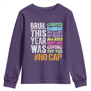 Funny Bruh This Year Was Goated No Cap Youth Sweatshirt Last Day Of School TS11 Purple Print Your Wear