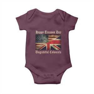 Funny Happy Treason Day Ungrateful Colonials Baby Onesie July 4th British Flag TS11 Maroon Print Your Wear