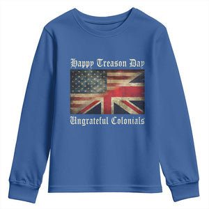 Funny Happy Treason Day Ungrateful Colonials Youth Sweatshirt July 4th British Flag TS11 Royal Blue Print Your Wear