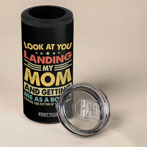 Bonus Dad 4 in 1 Can Cooler Tumbler Look At You Landing My Mom And Getting Me As A Bonus
