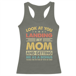 Bonus Dad Racerback Tank Top Look At You Landing My Mom And Getting Me As A Bonus