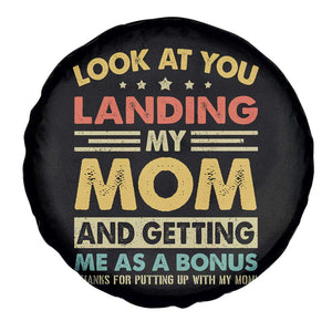 Bonus Dad Spare Tire Cover Look At You Landing My Mom And Getting Me As A Bonus TS11 Print Your Wear