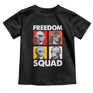 Freedom Squad Founding Fathers Toddler T Shirt American Revolution 4th of July