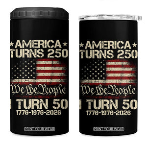 America Turns 250 I Turn 50 4 in 1 Can Cooler Tumbler 50th Birthday 250th Anniversary USA 1776 1976 2026 TS11 One Size: 16 oz Black Print Your Wear