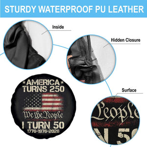 America Turns 250 I Turn 50 Spare Tire Cover 50th Birthday 250th Anniversary USA 1776 1976 2026 TS11 Print Your Wear