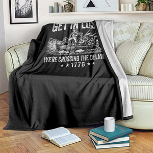 Get In Loser We Are Crossing The Delaware Throw Blanket Funny George Washington 250th 4th Of July TS11 Print Your Wear