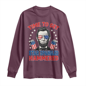 Time To Get Star Spangled Hammered Abraham Lincoln Long Sleeve Shirt Funny 4th of July