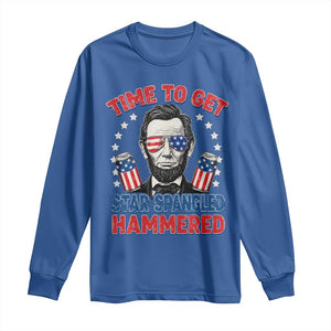 Time To Get Star Spangled Hammered Abraham Lincoln Long Sleeve Shirt Funny 4th of July