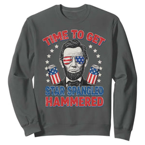 Time To Get Star Spangled Hammered Abraham Lincoln Sweatshirt Funny 4th of July