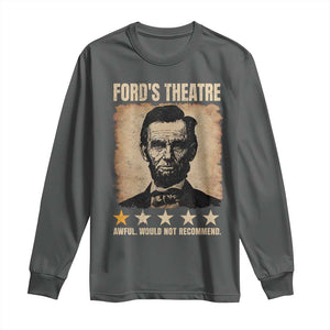 Abraham Lincoln Ford's Theatre Long Sleeve Shirt Awful Would Not Recommend Funny US History