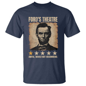 Abraham Lincoln Ford's Theatre T Shirt Awful Would Not Recommend Funny US History