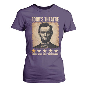 Abraham Lincoln Ford's Theatre T Shirt For Women Awful Would Not Recommend Funny US History