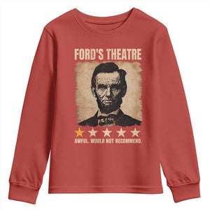Abraham Lincoln Ford's Theatre Youth Sweatshirt Awful Would Not Recommend Funny US History